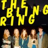 “The Bling Ring”: la generazione Facebook secondo Sofia Coppola