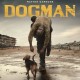“Dogman”, storia struggente di una violenza animale